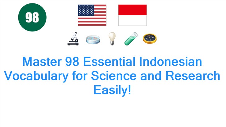 Master 98 Essential Indonesian Vocabulary for Science and Research Easily!
